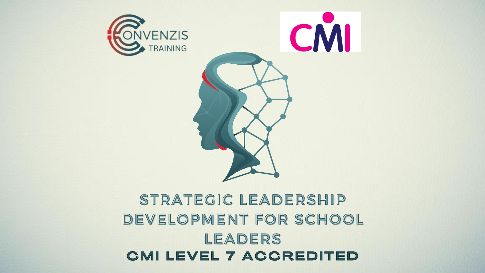 Convenzis Event CMI Level 7 Strategic Leadership Development for