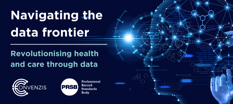 PRSB: Navigating the data frontier - Revolutionising health and care through data