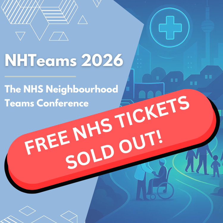 NHTeams 2026: The NHS Neighbourhood Teams Conference