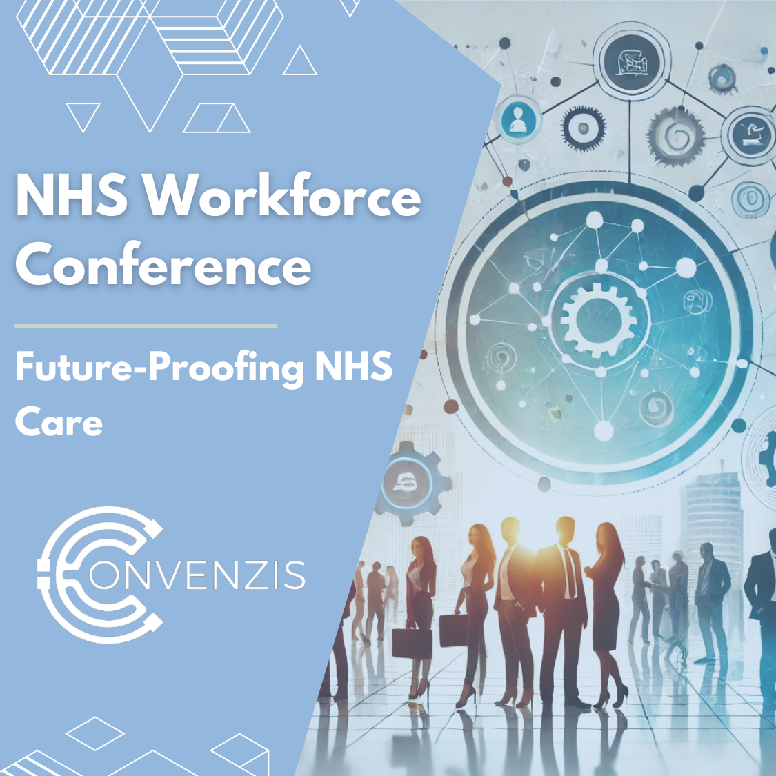 17th NHS Workforce Conference: Future-Proofing NHS Care