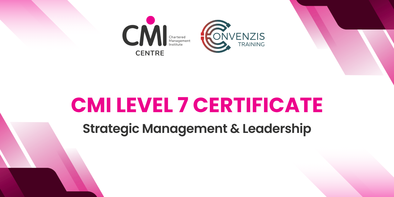 CMI Level 7 Certificate in Strategic Management and Leadership (Healthcare)