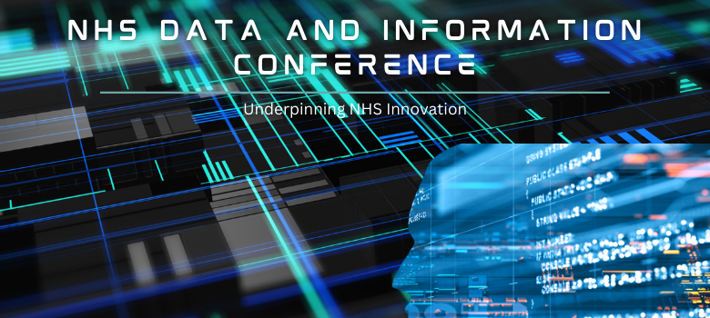 10th NHS Data and Information Conference: Underpinning NHS Innovation