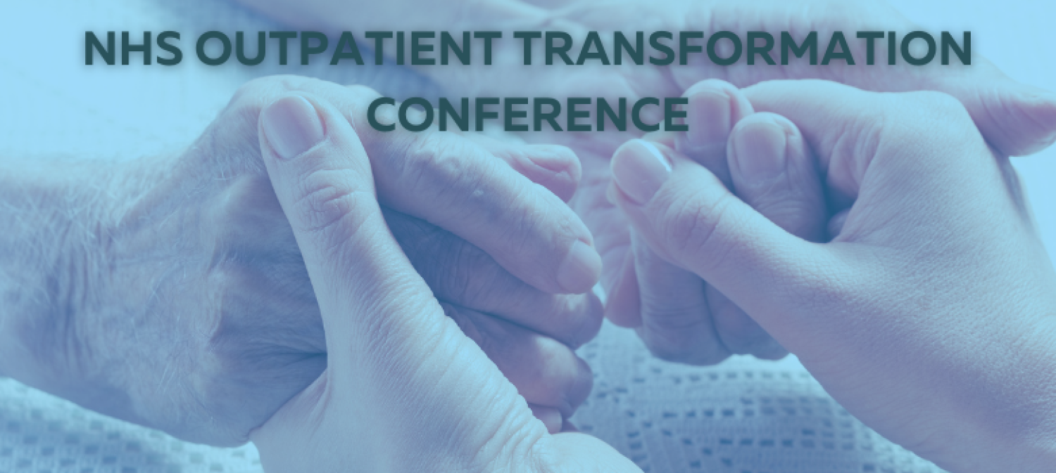 7th NHS Outpatient Transformation Conference