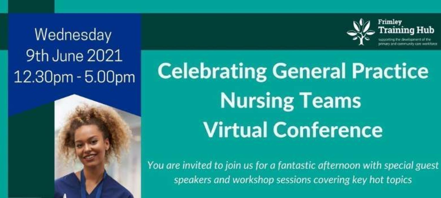 Frimley Training Hub’s Celebrating General Practice Nursing Teams Virtual Conference
