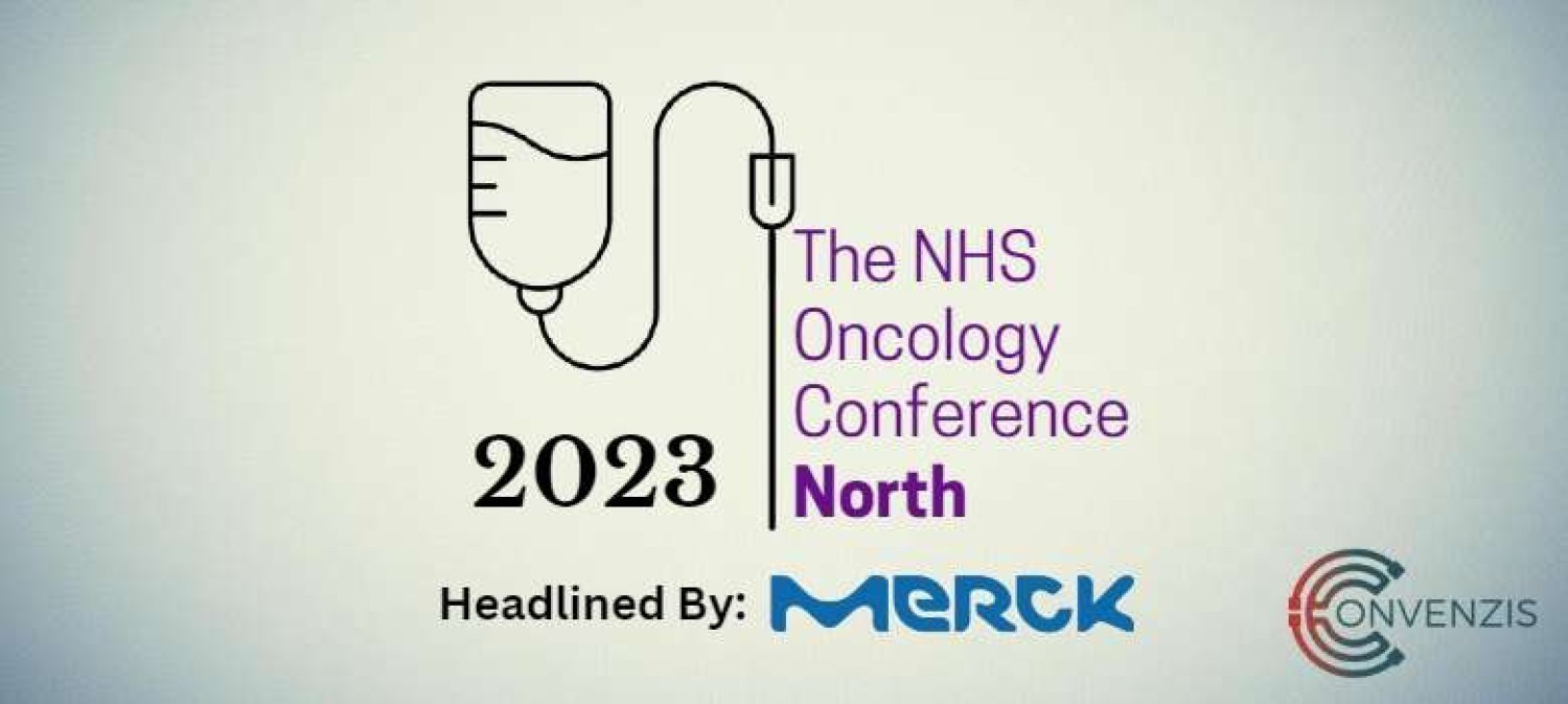 The NHS Oncology Conference North 2023