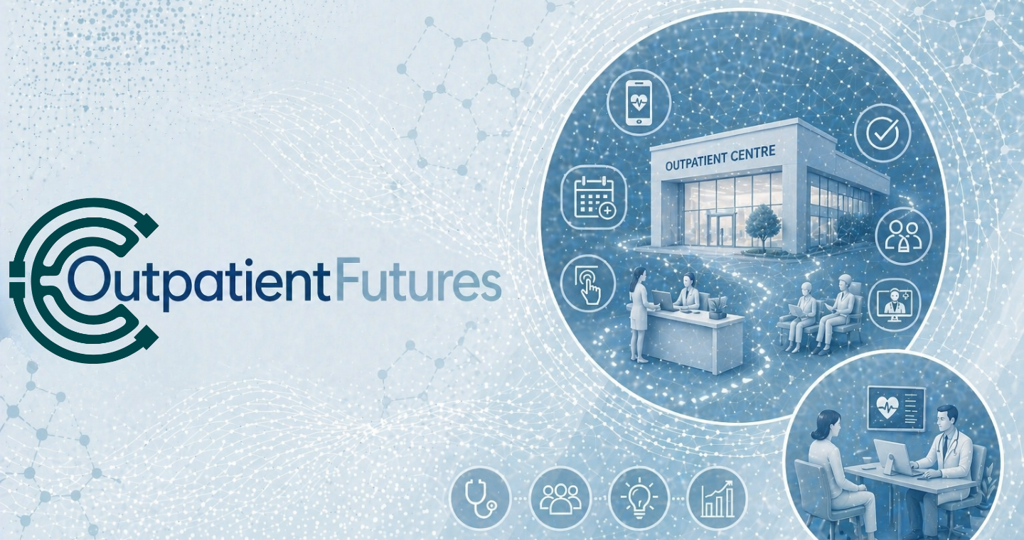 OutpatientFutures 2026: The NHS Outpatient Innovation Conference
