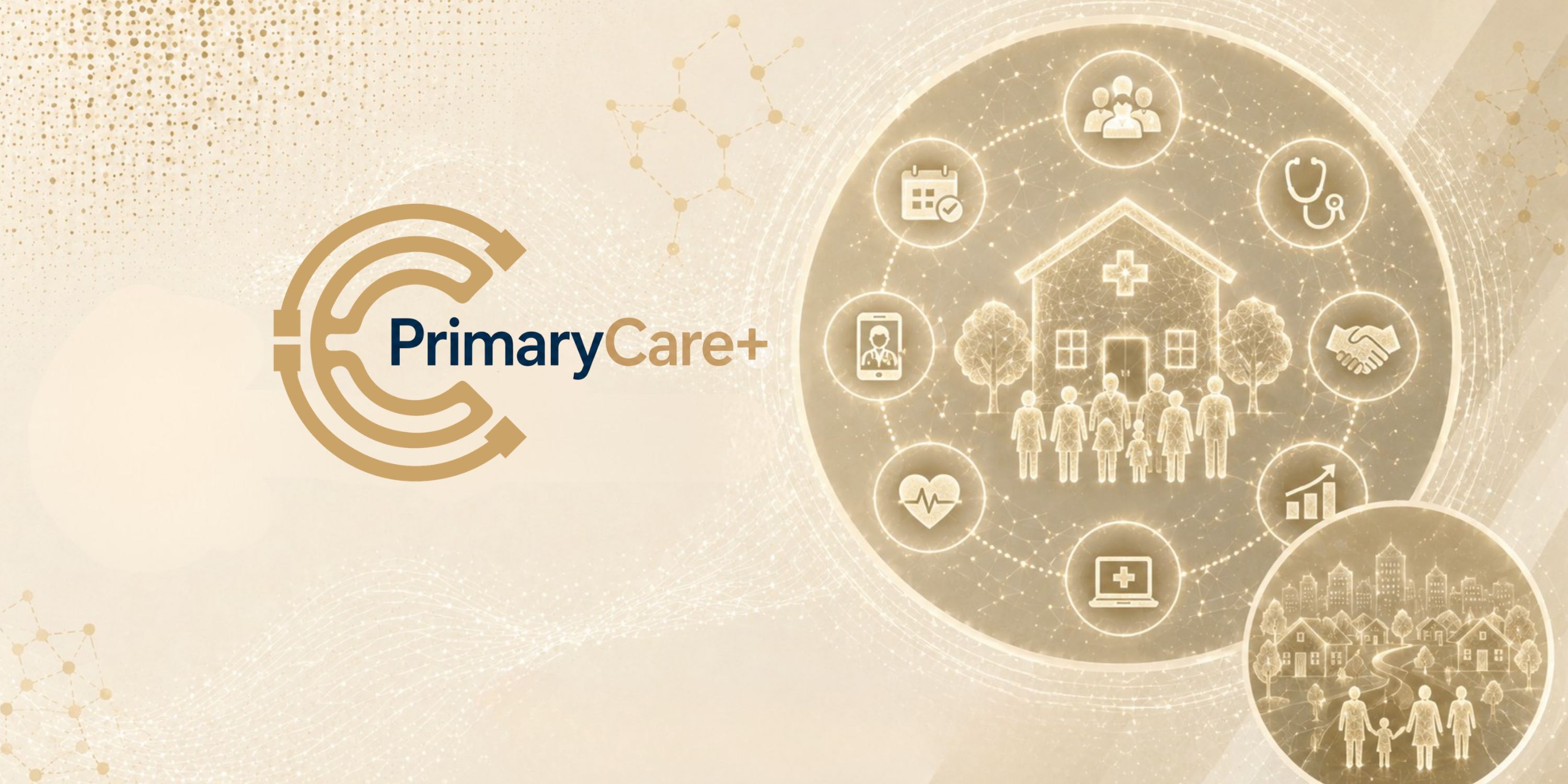 PrimaryCare+ 2026: The NHS Primary Care Transformation Conference