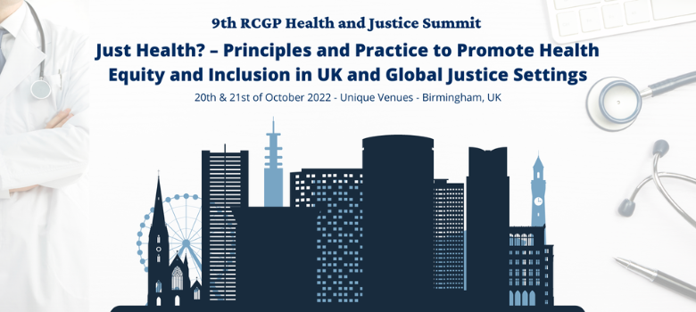 RCGP Secure Environments Group – 9th Health & Justice Summit