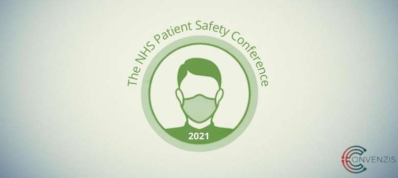 The NHS Patient Safety Conference 2021: National strategy updates & guidance